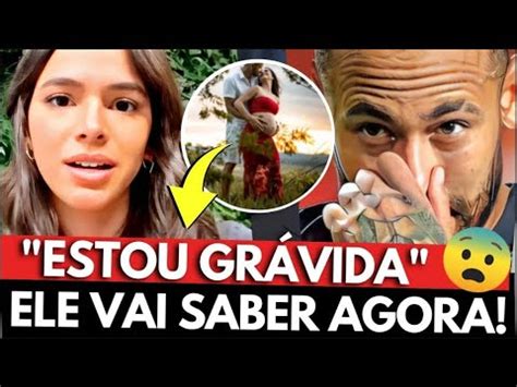 BRUNA MARQUEZINE ANUNCIA GRAVIDEZ E NEYMAR PERDE A CABEÇA YouTube