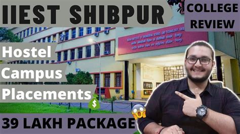 Iiest Shibpur 39 Lakh Package College Review Placements Campus