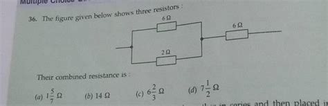 The Figure Given Below Shows Three Resistors Their Combined Resistance