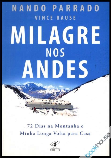 Milagre Nos Andes 72 Dias Na Montanha E Minha Longa Volta Para Casa