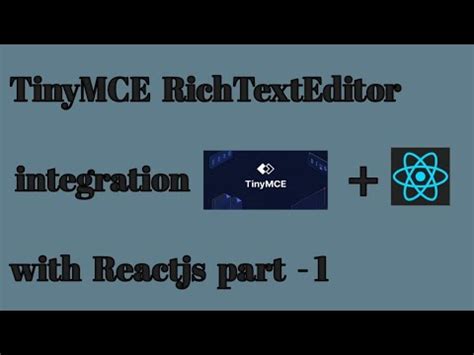 TinyMCE Rich Text Editor Integration With React Part 1 Richtexteditor