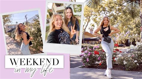 Weekend In My Life Vlog Fun Girls Time New Projects La Diaries