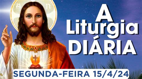 EVANGELHO DO DIA Segunda Feira 15 Abril De 2024 Jo 6 22 29