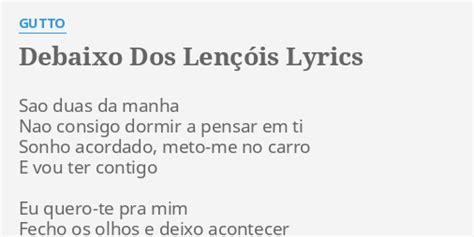 Debaixo Dos Len Is Lyrics By Gutto Sao Duas Da Manha