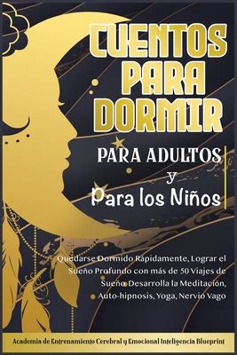 Cuentos Para Dormir Para Adultos Y Para Los Nios Quedarse Dormido