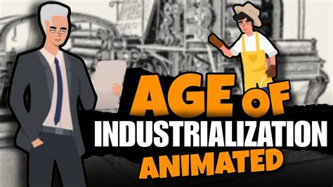 The Age Of Industrialisation Class Animated Shot Class Sst