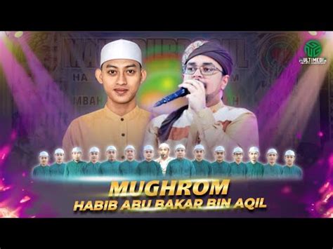 Muhgrom II Habib Abu Bakar Bin Aqil Ll Karaban Bersholawat YouTube