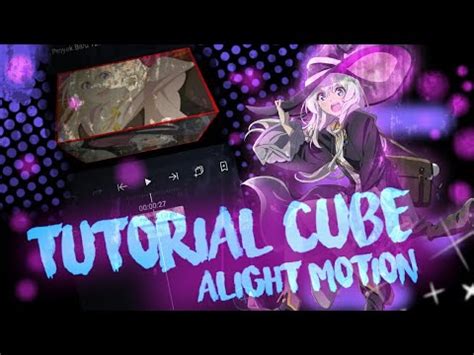 TUTORIAL CUBE Alight Motion YouTube