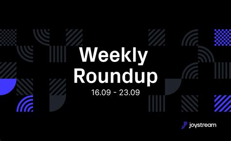 Weekly Roundup 7