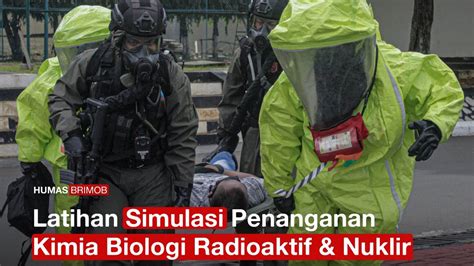 Simulasi Penanganan Kimia Biologi Radioaktif Dan Nuklir Oleh Satuan