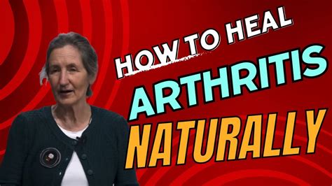 HOW TO HEAL ARTHRITIS NATURALLY BARBARA ONEILL YouTube