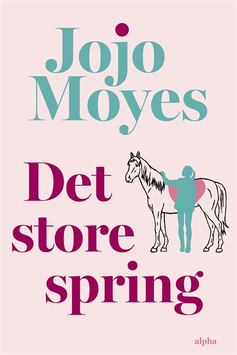 Jojo Moyes Alpha Forlag