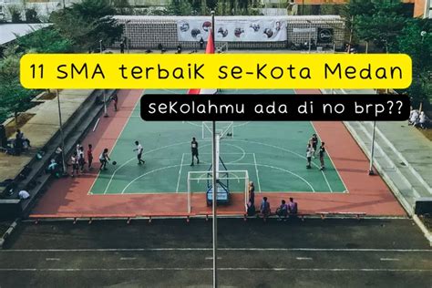 Sma Terbaik Di Medan Versi Ltmpt Sman Medan Tidak Masuk Besar