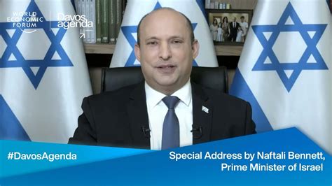 Special Address By Naftali Bennett Prime Minister Of Israel Davos