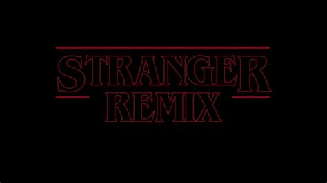 Stranger Things Theme Song KXLE Remix YouTube