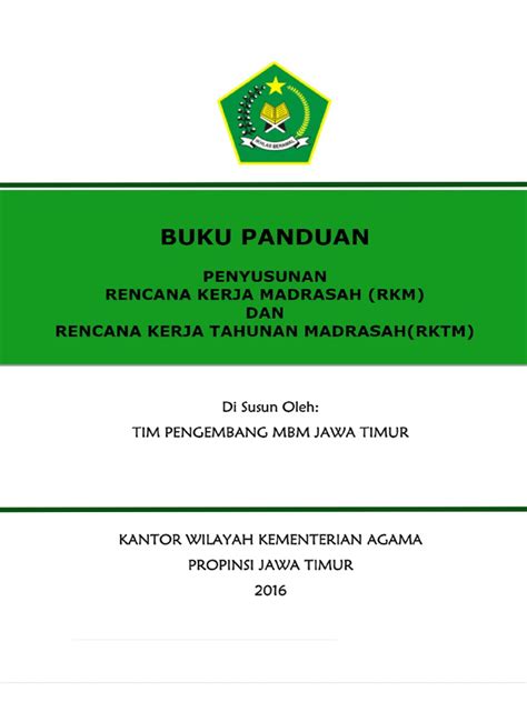 Buku Panduan Penyusunan Rencana Kerja Madrasah Rkm Dan Rencana Kerja