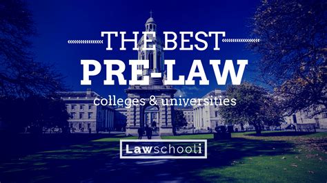 The Best Pre Law Colleges And Universities Lawschooli