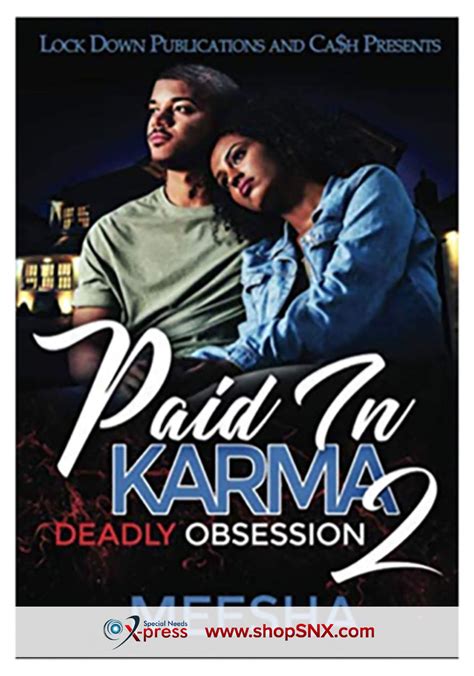 Paid In Karma Part 2 Deadly Obsession Special Needs X Press Inc