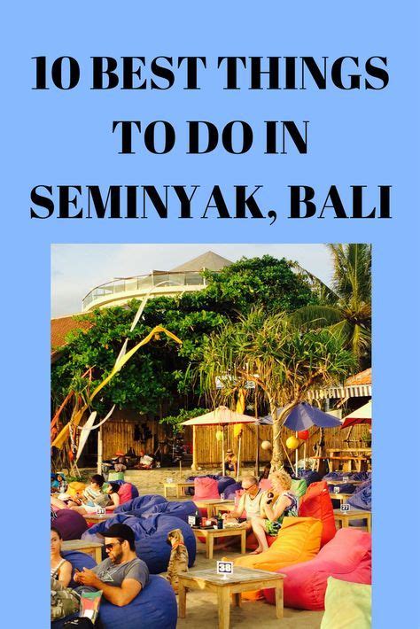 Best Things To Do In Seminyak Bali Bali Seminyak Bali Travel Guide