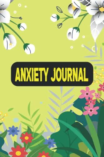 Anxiety Journal: Track Your Triggers, Coping Methods, Symptoms, Moods ...