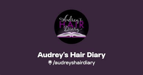 Audrey S Hair Diary Linktree