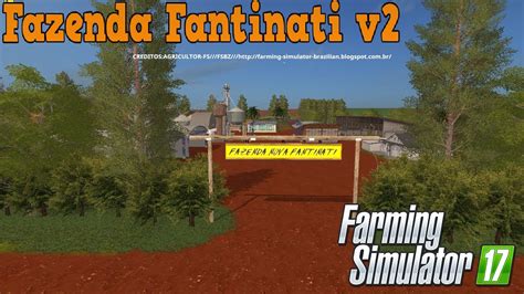 Fazenda Nova Fantinati V2 FS17 YouTube