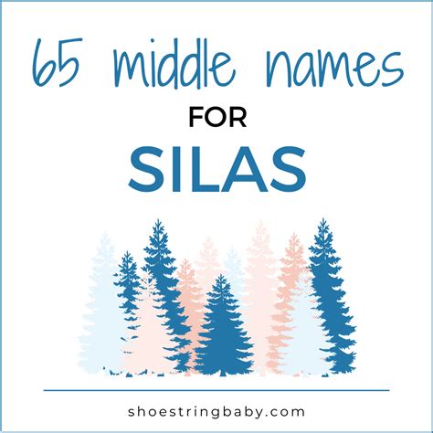 65 Fetching Middle Names For Silas With Meanings