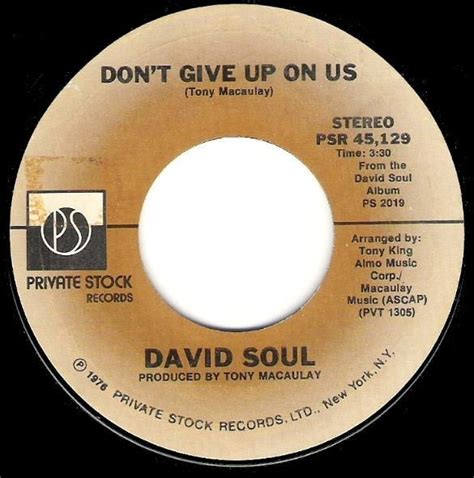 Soul, David / Don't Give Up On Us | Private Stock PSR-45,129 | Single ...