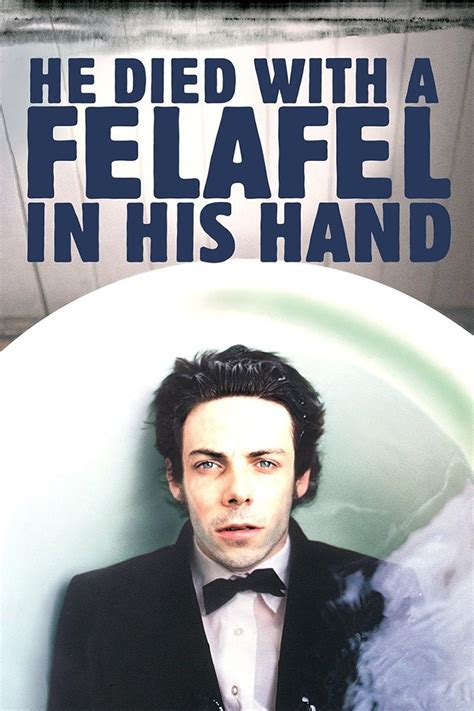 He Died with a Felafel in His Hand (2001) - IMDb