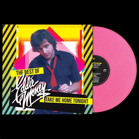 Take Me Home Tonight The Best Of Eddie Money Limited Edition Pink V