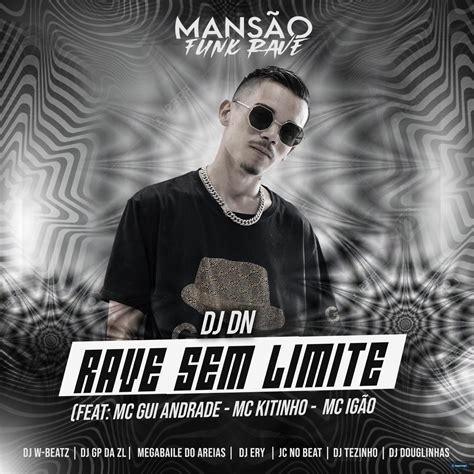 Rave Sem Limite Mansão Funk Rave feat Mc Kitinho MC Gui Andrade