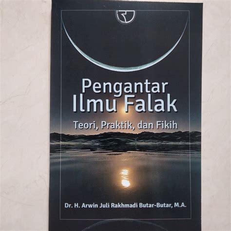 Jual Buku Pengantar Ilmu Falak Teori Praktik Dan Fikih Arwin Juli