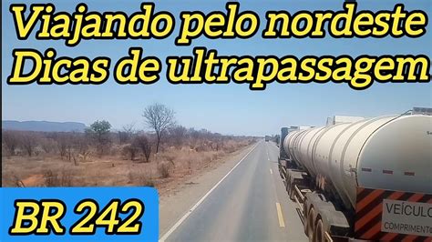 Viajando Pelo Nordeste Br Dicas De Ultrapassagem Vida De