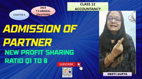 2023 Accounts Class12 Solutions T S Grewal Chapter Admission Of