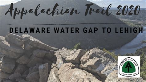 Delaware Water Gap To Lehigh Gap Appalachian Trail Sobo Thru Hike