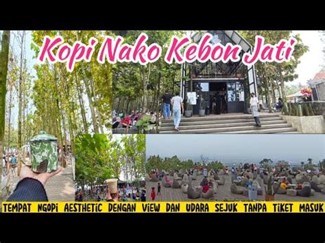 Kopi Nako Kebon Jati Bogor Tempat Ngopi Yang Aesthetic Tanpa Tiket