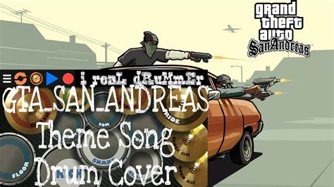 GTA SAN ANDREAS Theme Song Drum Cover YouTube