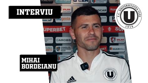 INTERVIU Mihai Bordeianu Despre Transferul La U YouTube