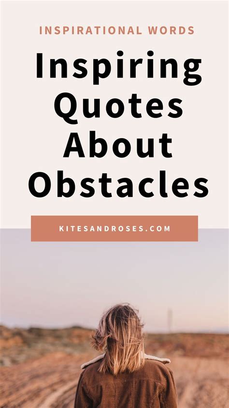 37 Obstacles Quotes To Inspire Success 2023 Kites And Roses