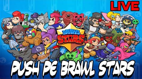 Push Pe Brawlstars Brawl Stars Romania Youtube