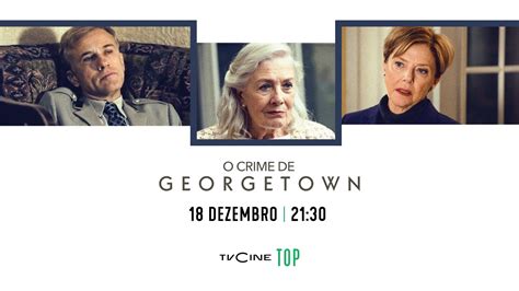 Tvcine Top Estreia O Crime De Georgetown