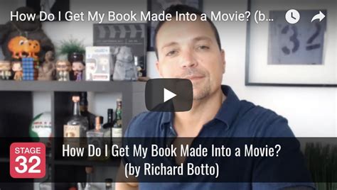 How Do I Get My Book Made Into A Movie By Ri Stage 32