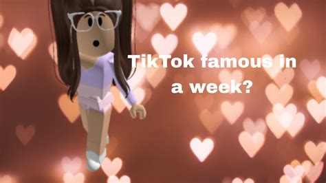 Becoming Roblox Tiktok Famous In A Week Youtube