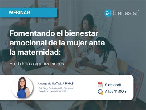 Webinar Fomentando El Bienestar Emocional De Mujer Ante La Maternidad