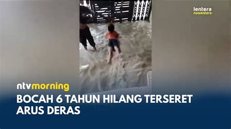 Samarinda Dilanda Banjir Bocah 6 Tahun Hilang Terseret Arus NTV