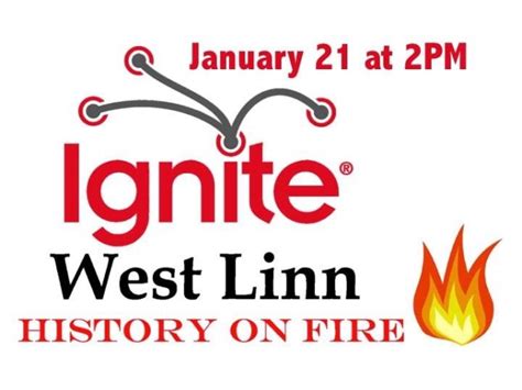 Ignite West Linn: History on fire | Dede's Books and blog