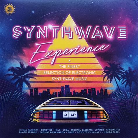 Synthwave Experience The Finest Selection Of Electronic Synthwave Music Новая виниловая