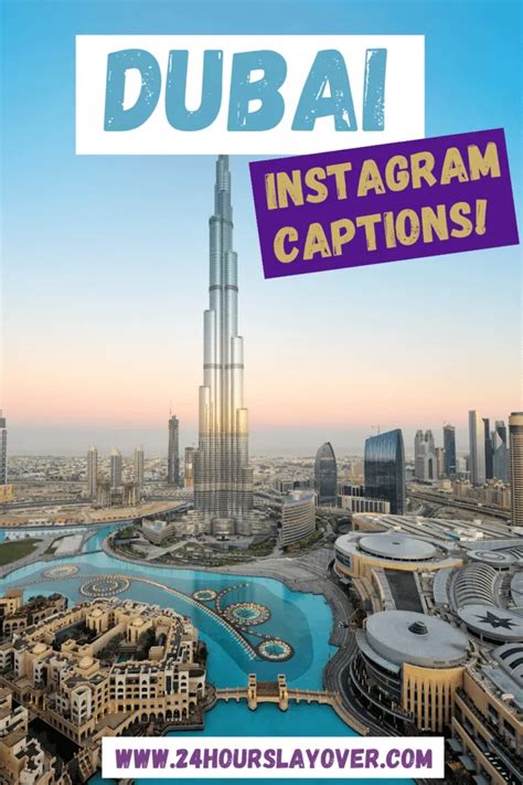 200 Ultimate Dubai Quotes Dubai Instagram Captions 24 Hours Layover