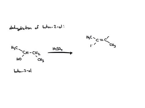 Write A Reaction Mechanism For Dehydration Of Butan 2 Ol Determine The