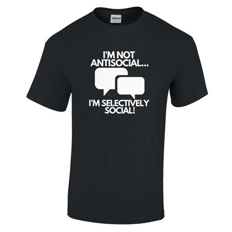 I M Not Antisocial I M Selectively Social Mens T Shirt Unisex Funny